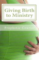 Giving Birth to Ministry