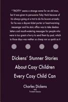 Dickens' Stunner Stories About Cosy Children Every Cosy Child Can Read,