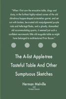 The A-List Apple-Tree Tasteful Table And Other Sumptuous Sketches