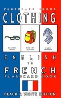 Clothing - English to French Flash Card Book