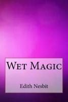 Wet Magic