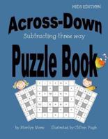 Across-Down Subtracting Three Way Puzzle Book