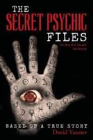 The Secret Psychic Files