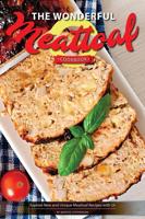 The Wonderful Meatloaf Cookbook