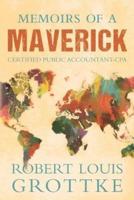 Memoirs of a Maverick Certified Public Accountant (CPA)