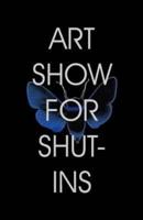 Art Show For Shut-Ins