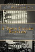A Town Called Babylon