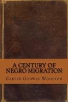 A Century of Negro Migration