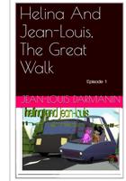 Helina and Jean-Louis, the Great Walk