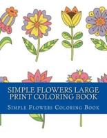 Simple Flowers Large Print Coloring Book