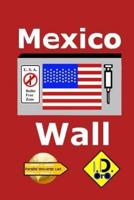 Mexico Wall (Chinese Edition)
