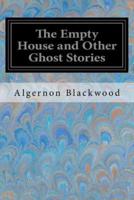 The Empty House and Other Ghost Stories