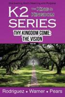 K2 Series, Thy Kingdom Come