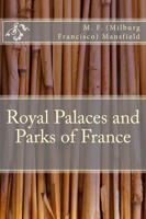 Royal Palaces and Parks of France