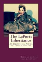 The Laporte Inheritance