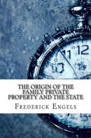 The Origin of the Family Private Property and the State