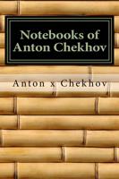 Notebooks of Anton Chekhov