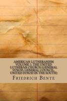 American Lutheranism Volume 2