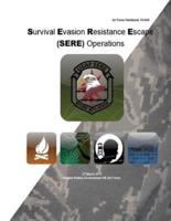 Air Force Handbook 10-644 Survival Evasion Resistance Escape (SERE) Operations 27 March 2017