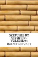 Sketches by Seymour - Volume 04