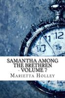 Samantha Among the Brethren - Volume 7