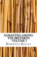 Samantha Among the Brethren - Volume 5