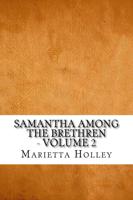 Samantha Among the Brethren - Volume 2