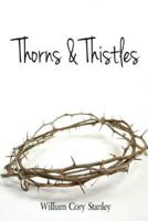 Thorns & Thistles