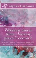 Vitaminas Para El Alma Y Vacunas Para El Corazon 2