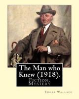 The Man Who Knew (1918). By