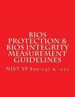 NIST SP 800-147 & -155 BIOS Protection Guidelines & BIOS Integrity Measurement