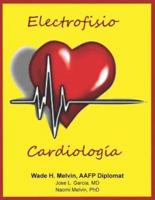 Electrofisio Cardiología / Electrophysiology Cardiology