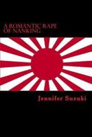 A Romantic Rape of Nanking