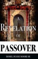 A Revelation of Passover