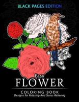 Easy Flower Coloring Book Black Pages Edition