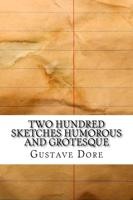 Two Hundred Sketches Humorous and Grotesque