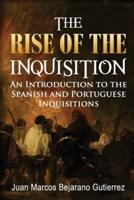 The Rise of the Inquisition