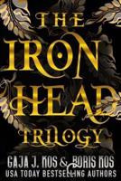 The Iron Head Trilogy