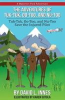 The Adventures of Tuk-Tuk, Oo-Too, and Nu-Too