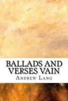 Ballads and Verses Vain