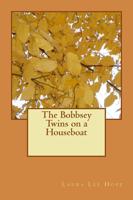 The Bobbsey Twins on a Houseboat