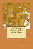 The Bobbsey Twins in the Great West