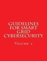 NISTIR 7628 Revision 1 Vol 2 Guidelines for Smart Grid Cybersecurity