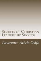 Secrets of Christian Leadership Success