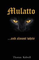 Mulatto - Almost White