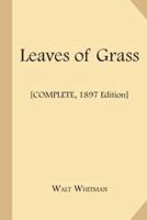 Leaves of Grass [Complete, 1897 Edition]