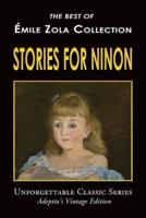 Émile Zola Collection - Stories for Ninon
