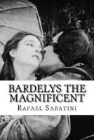 Bardelys the Magnificent