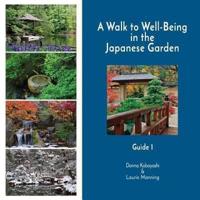 A Walk to Well-Being in the Japanese Garden
