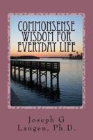Commonsense Wisdom for Everyday Life